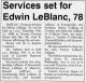 Obituary of Edwin C. LeBlanc Obituary of Edwin C. LeBlanc