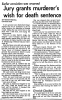 Jury grants murderer's wish for death sentence Jury grants murderer's wish for death sentence