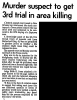 Murder suspect to get 3rd trial in area killing Murder suspect to get 3rd trial in area killing
