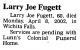 Death Notice of Larry Joe Fugett
