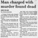 Man charged with murder found dead